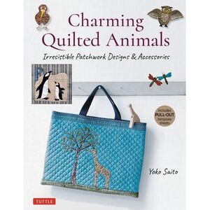 Charming Quilted Animals: Irresistible Patchwork Designs & Accessories (Includes